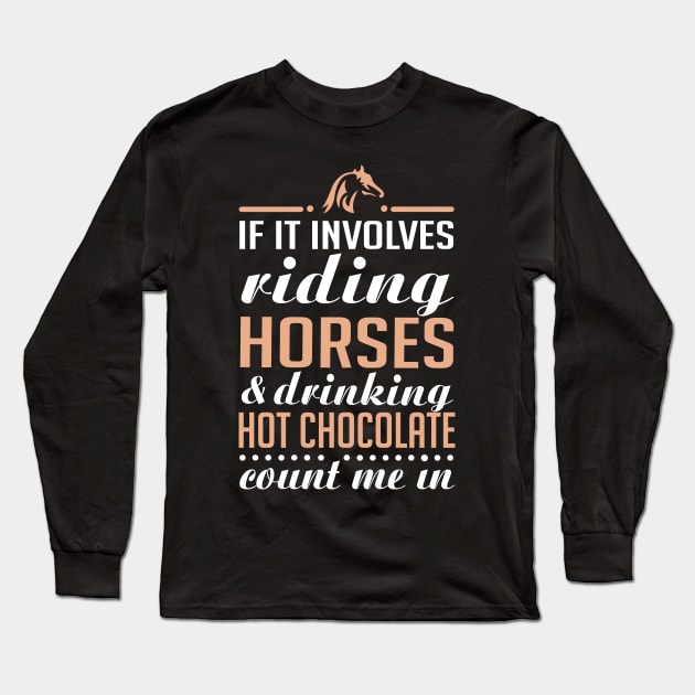 Horses and Hot Chocolate Long Sleeve T-Shirt by KsuAnn